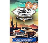 The Route 66 Guided Glovebox Travel Journal Missouri and Kansas Edition: For Capturing Stops, Souvenirs, & Stories on the Mother Road (Route 66 Guided Glovebox Journals)