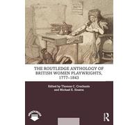 The Routledge Anthology of British Women Playwrights, 1777-1843