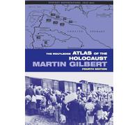 The Routledge Atlas of the Holocaust (Routledge Historical Atlases)