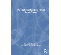 The Routledge Classical Persian Prose Course