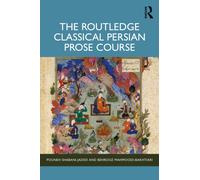 The Routledge Classical Persian Prose Course