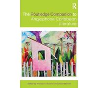 The Routledge Companion to Anglophone Caribbean Literature (Routledge Literature Companions)
