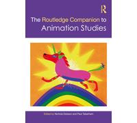 The Routledge Companion to Animation Studies