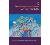 The Routledge Companion to Art and Disability