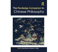 The Routledge Companion to Chinese Philosophy (Routledge Philosophy Companions)