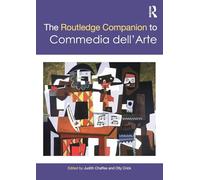 The Routledge Companion to Commedia dell'Arte (Routledge Companions)