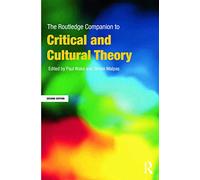 The Routledge Companion to Critical and Cultural Theory (Routledge Companions)