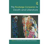 The Routledge Companion to Death and Literature (Routledge Literature Companions)