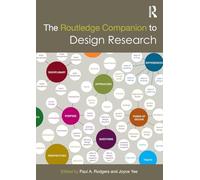The Routledge Companion to Design Research (Routledge Art History and Visual Studies Companions)