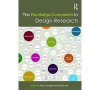 The Routledge Companion to Design Research (Routledge Art History and Visual Studies Companions)