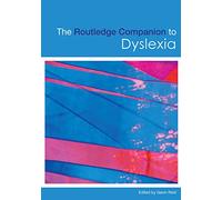 The Routledge Companion to Dyslexia (Routledge Companions (Paperback))