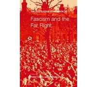The Routledge Companion to Fascism and the Far Right (Routledge Companions to History)