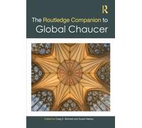The Routledge Companion to Global Chaucer