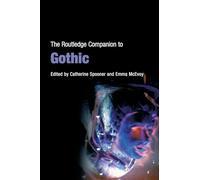The Routledge Companion to Gothic