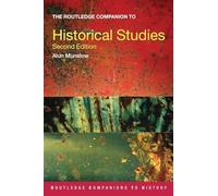 The Routledge Companion to Historical Studies