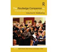 The Routledge Companion to Interdisciplinary Studies in Singing, Volume III: Wellbeing