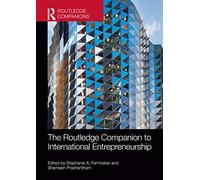 The Routledge Companion to International Entrepreneurship (Routledge Companions in Business, Management and Marketing)