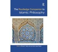 The Routledge Companion to Islamic Philosophy (Routledge Philosophy Companions)