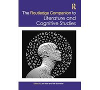 The Routledge Companion to Literature and Cognitive Studies (Routledge Literature Companions)