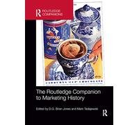 The Routledge Companion to Marketing History (Routledge Companions in Marketing, Advertising and Communication)
