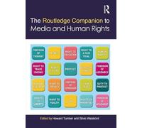 The Routledge Companion to Media and Human Rights (Routledge Media and Cultural Studies Companions)