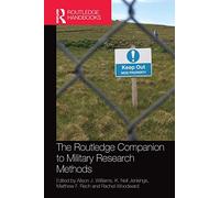 The Routledge Companion to Military Research Methods