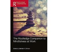 The Routledge Companion to Mindfulness at Work – Routledge