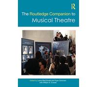 The Routledge Companion to Musical Theatre (Routledge Companions)