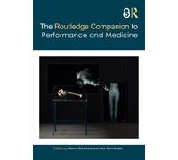 The Routledge Companion to Performance and Medicine