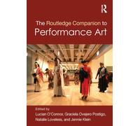 The Routledge Companion to Performance Art