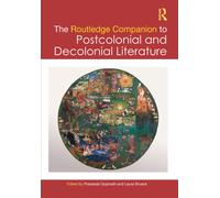 The Routledge Companion to Postcolonial and Decolonial Literature