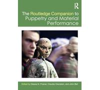 The Routledge Companion to Puppetry and Material Performance (Routledge Companions)