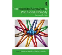 The Routledge Companion to Race and Ethnicity (Routledge Companions)