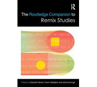 The Routledge Companion to Remix Studies