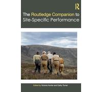 The Routledge Companion to Site-Specific Performance (Routledge Companions)