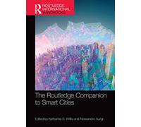 The Routledge Companion to Smart Cities (Routledge International Handbooks)