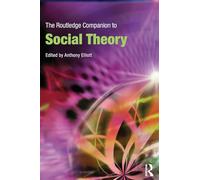 The Routledge Companion to Social Theory (Routledge Companions)