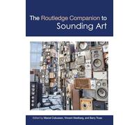 The Routledge Companion to Sounding Art (Routledge Music Companions)