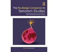 The Routledge Companion to Terrorism Studies : New Perspectives and Topics