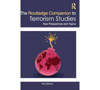 The Routledge Companion to Terrorism Studies: New Perspectives and Topics