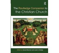 The Routledge Companion to the Christian Church (Routledge Religion Companions)