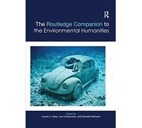 The Routledge Companion to the Environmental Humanities (Routledge Literature Companions)