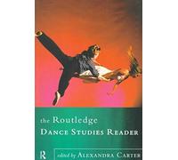 The Routledge Dance Studies Reader