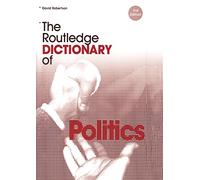 The Routledge Dictionary of Politics (Routledge Dictionaries)