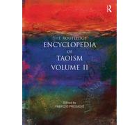 The Routledge Encyclopedia of Taoism : Volume Two: M-Z