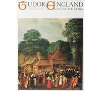 The Routledge Encyclopedia of Tudor England: An Encyclopedia (Special -Reference)