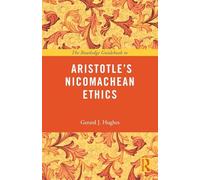 The Routledge Guidebook to Aristotle's Nicomachean Ethics (The Routledge Guides to the Great Books)