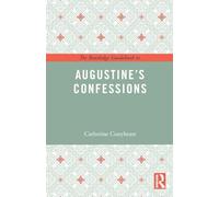 The Routledge Guidebook to Augustine's Confessions (The Routledge Guides to the Great Books)