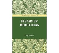 The Routledge Guidebook to Descartes' Meditations (The Routledge Guides to the Great Books)