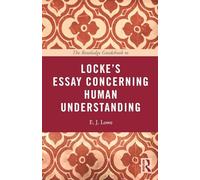 The Routledge Guidebook to Locke's Essay Concerning Human Understanding (The Routledge Guides to the Great Books)